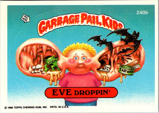 240B EVE DROPPIN' - GARBAGE PAIL KIDS card featuring a child with exaggerated ears and playful monsters